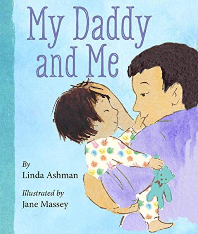 

My Daddy And Me By Ashman Linda Paperback