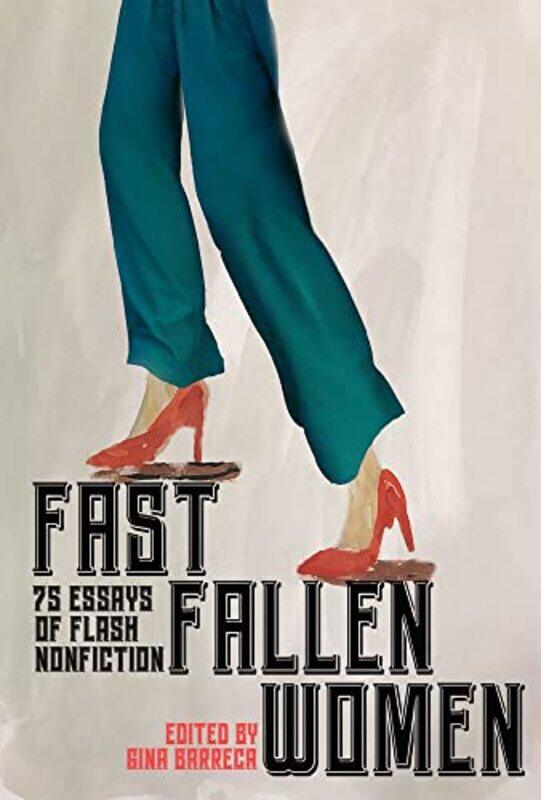 

Fast Fallen Women by Gina Barreca-Paperback