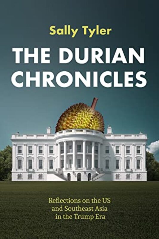 Durian Chronicles , Paperback by Sally Tyler
