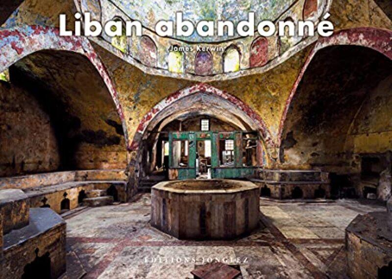 

Liban Abandonne, Paperback by James Kerwin