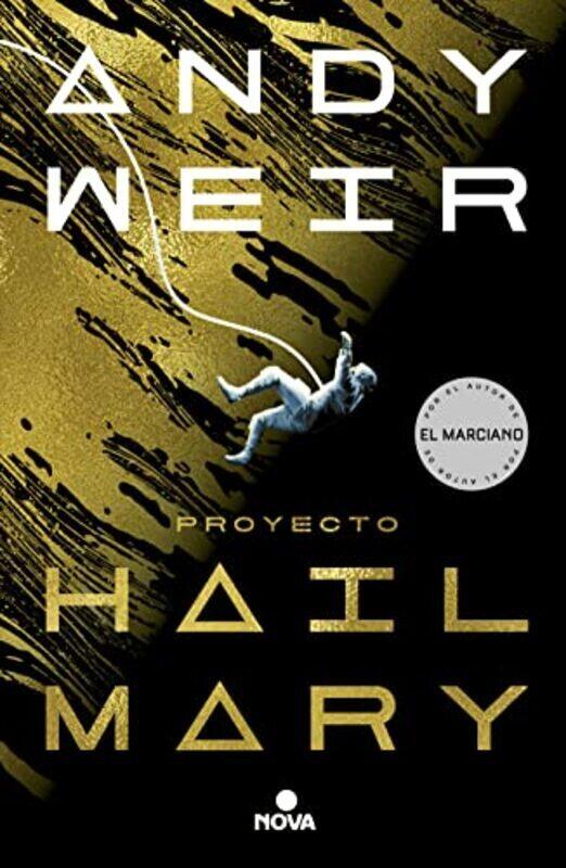 

Proyecto Hail Mary / Project Hail Mary , Paperback by Weir, Andy
