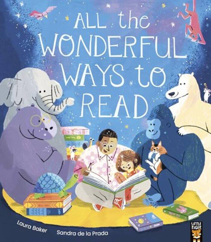 

All the Wonderful Ways to Read by Laura BakerSandra de la Prada-Paperback