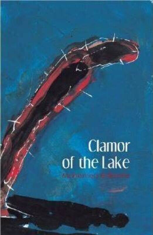 

Clamor of the Lake.Hardcover,By :Mohamed El-Bisatie