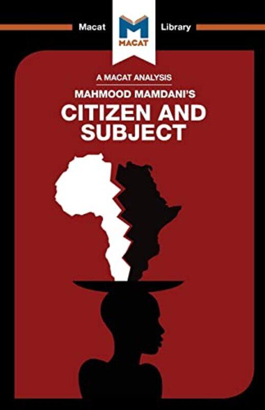 

An Analysis of Mahmood Mamdanis Citizen and Subject by Meike de Goede-Paperback