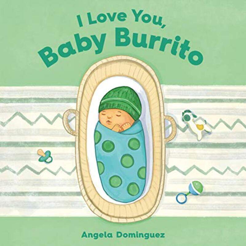 

I Love You Baby Burrito By Dominguez Angela - Hardcover