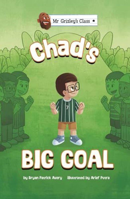 

Chads Big Goal by Bryan Patrick AveryArief Putra-Paperback