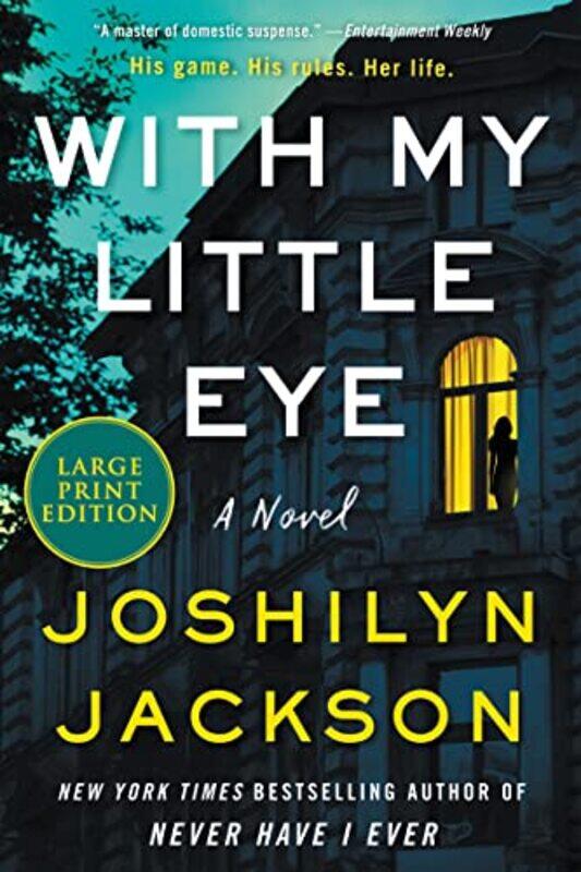 

With My Little Eye by Joshilyn Jackson-Paperback