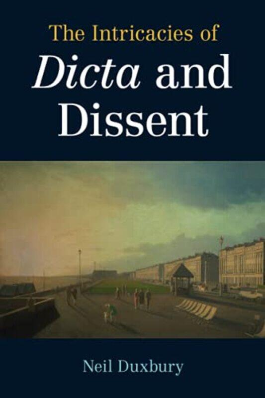 

The Intricacies of Dicta and Dissent by Ciby Joseph-Paperback