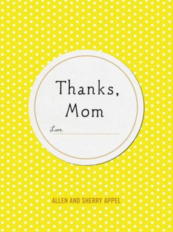 Thanks, Mom,Hardcover,ByAppel, Sherry Conway - Appel, Allen