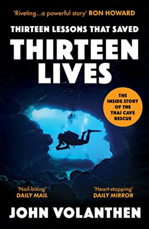 Thirteen Lessons that Saved Thirteen Lives: The Inside Story of the Thai Cave Rescue , Paperback by Volanthen, John