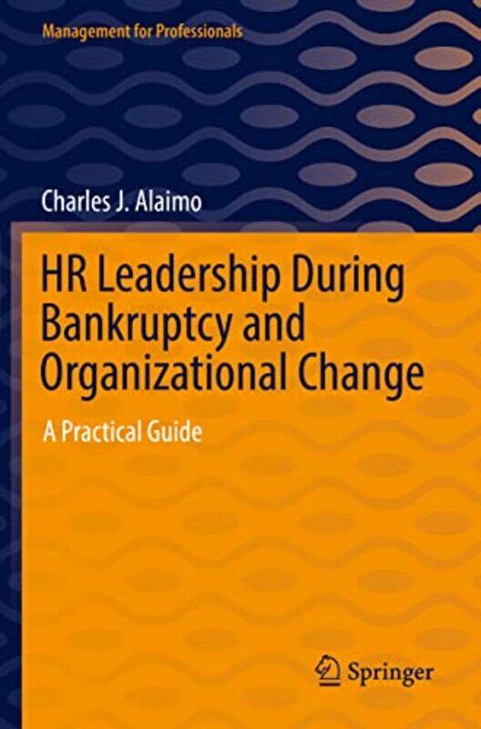 

HR Leadership During Bankruptcy and Organizational Change by Kara WestLeeza Hernandez-Paperback