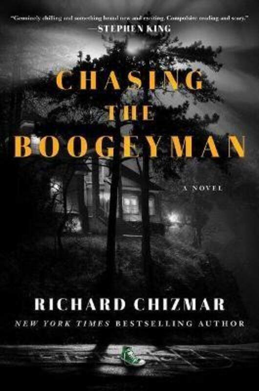 

Chasing the Boogeyman.Hardcover,By :Chizmar, Richard