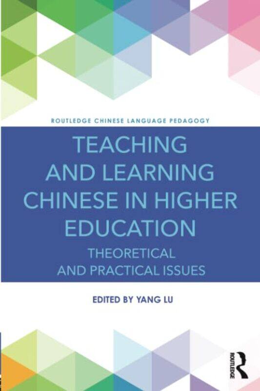 

Teaching and Learning Chinese in Higher Education by Eric Saunders-Paperback