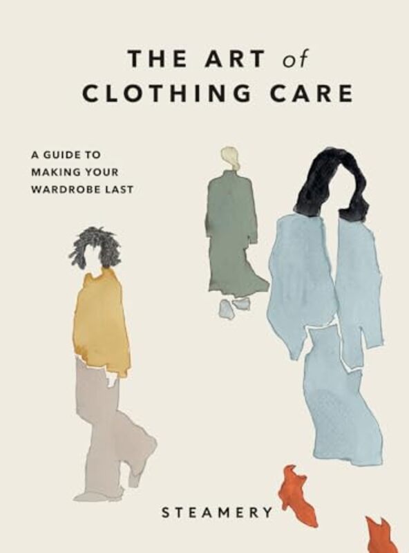 

The Art of Clothing Care by Steamery -Hardcover