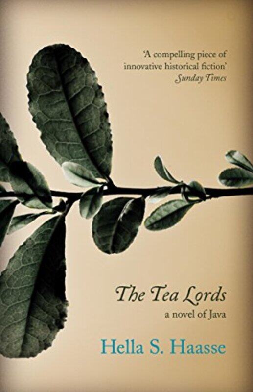 

The Tea Lords by Haasse, Hella S. - Rilke, Ina - Rilke, Ina Paperback