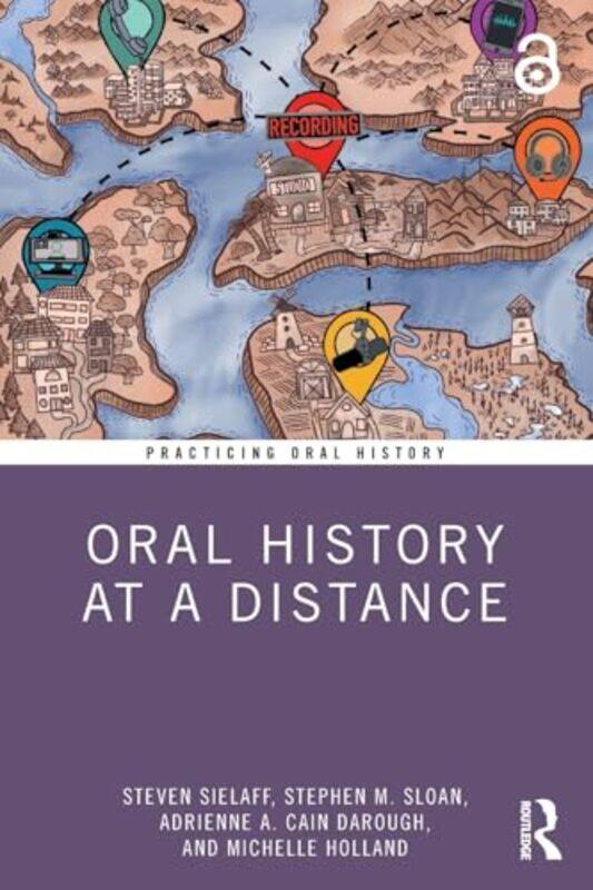 

Oral History at a Distance by Steven Baylor University, USA SielaffStephen M Baylor University, USA SloanAdrienne A Baylor University, USA Cain Daroug