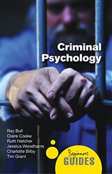 Criminal Psychology: A Beginners Guide , Paperback by Bull, Ray - Cooke, Claire - Hatcher, Ruth