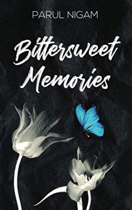 

Bittersweet Memories by Parul Nigam - Paperback