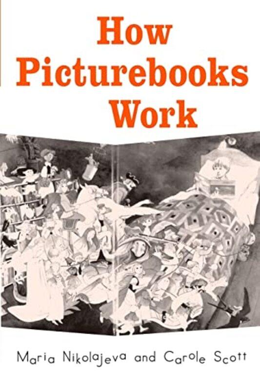 

How Picturebooks Work by Maria NikolajevaCarole Scott-Paperback