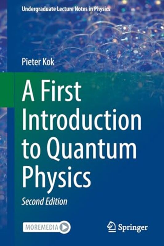 A First Introduction to Quantum Physics by Pieter Kok-Paperback