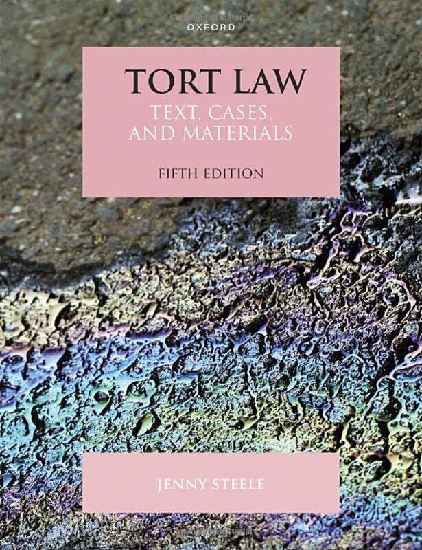 

Tort Law: Text, Cases, and Materials , Paperback by Steele, Jenny (Professor & Director of Research, York Law School, University of York)