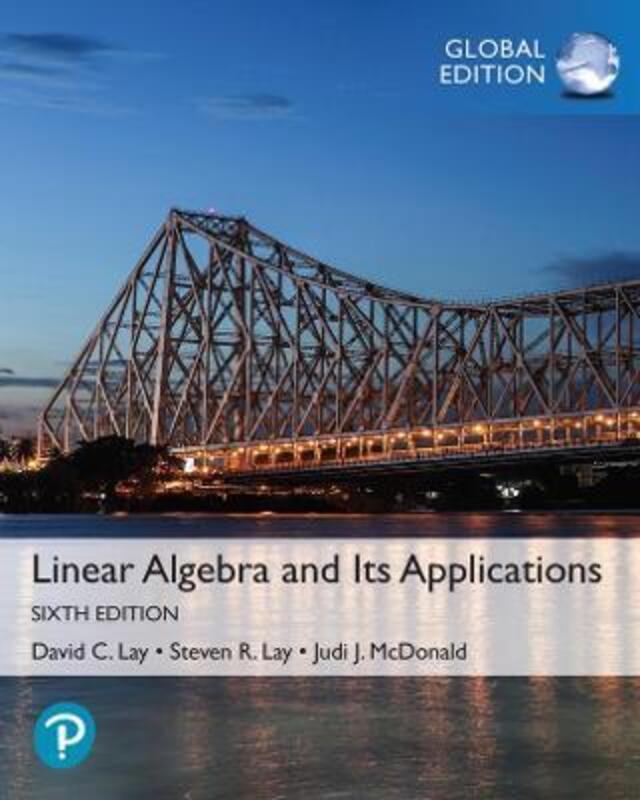 Linear Algebra and Its Applications, Global Edition.paperback,By :David Lay