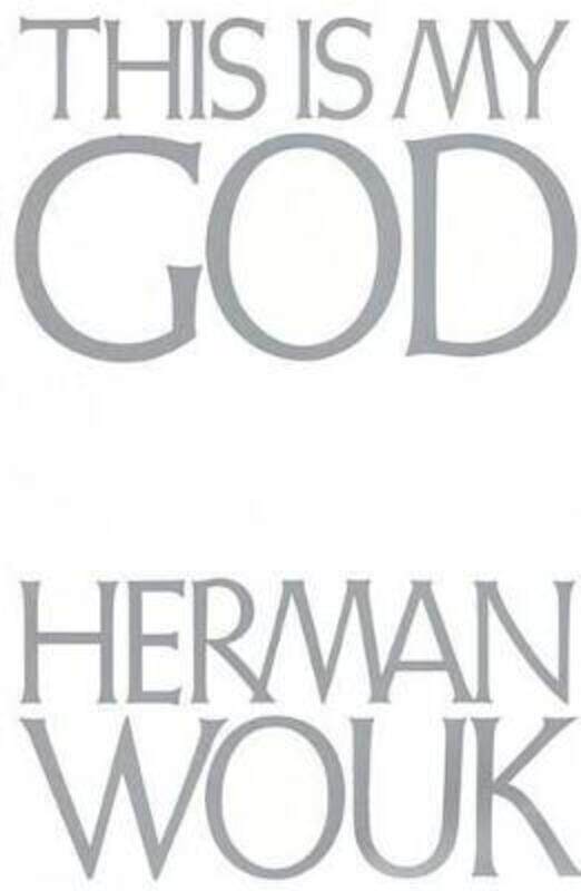 

This is My God: The Jewish Way of Life,Hardcover,ByWouk, Hermon