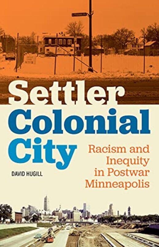 

Settler Colonial City by David Hugill-Paperback