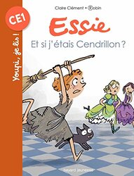 Essie Et Si Jetais Cendrillon By Claire Cl Ment Paperback