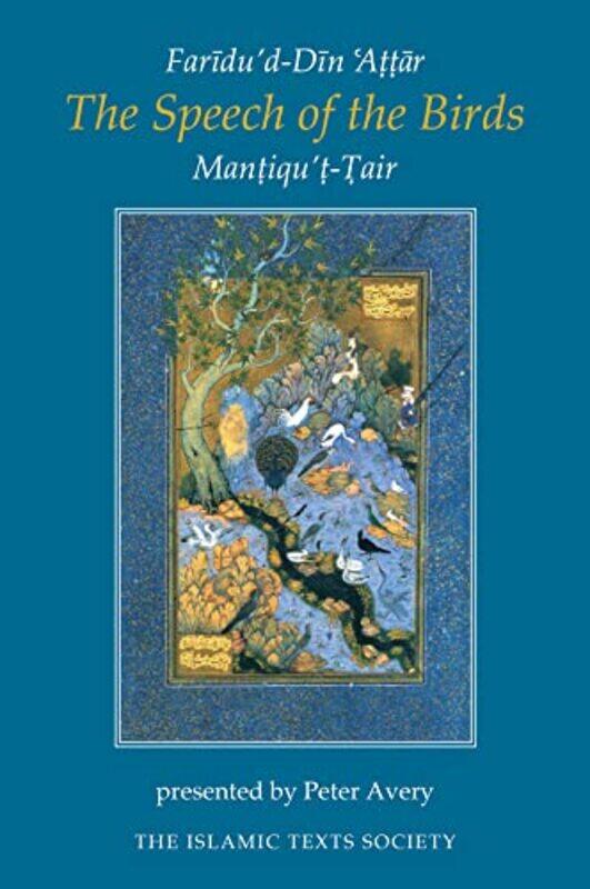 

The Speech of the Birds by Faridud-Din AttarPeter Avery-Paperback