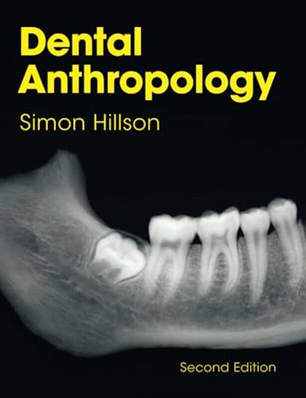 

Dental Anthropology by Simon University College London Hillson-Paperback