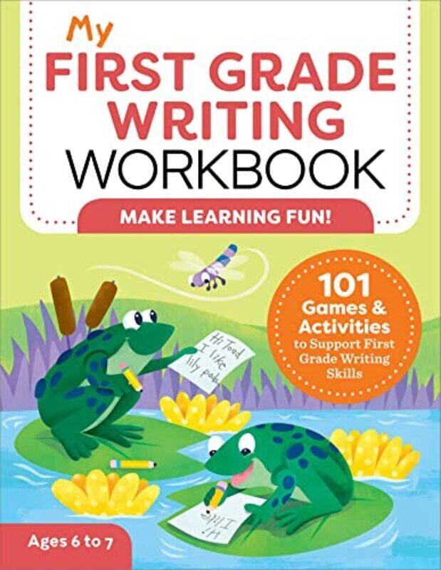 

My First Grade Writing Workbook by Kelly Malloy Paperback