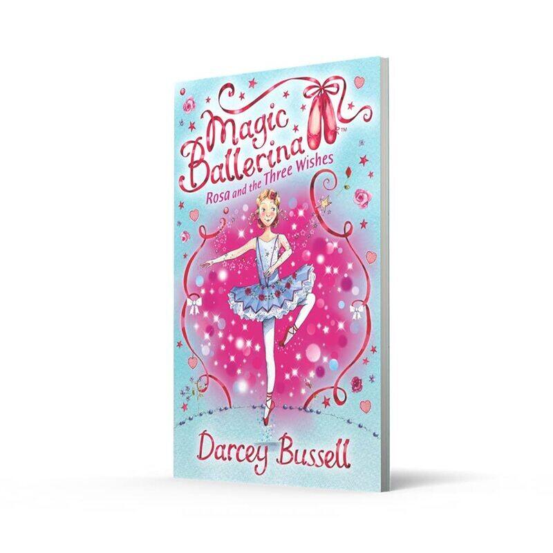 

Rosa and the Three Wishes (Magic Ballerina), Paperback Book, By: Darcey Bussell