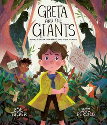 Greta and the Giants: inspired by Greta Thunberg's stand to save the world, Paperback Book, By: Zoe Tucker