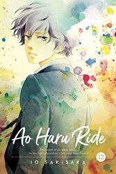 Ao Haru Ride, Vol. 12,Paperback by Io Sakisaka