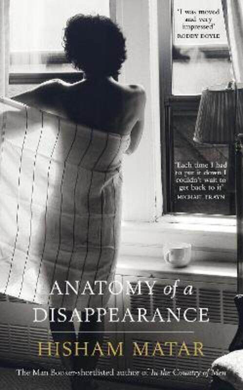 

Anatomy of Disappearance.Hardcover,By :Hisham Matar