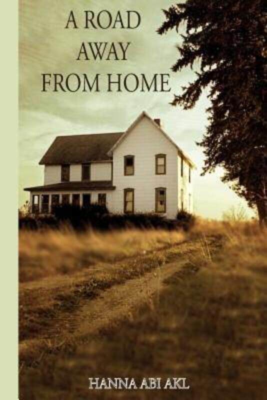 

A Road Away from Home.paperback,By :Hanna Abi Akl