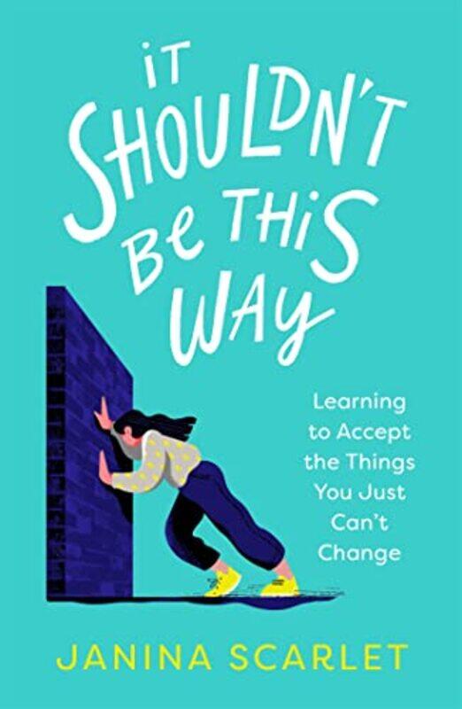 

It Shouldnt Be This Way by Dr Janina Scarlet-Paperback