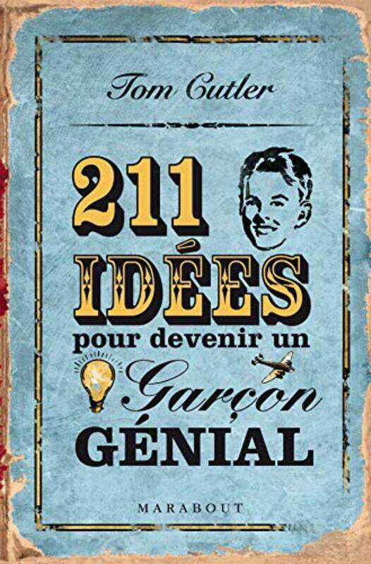 

211 id es pour devenir un gar on g nial,Paperback by Tom Cutler