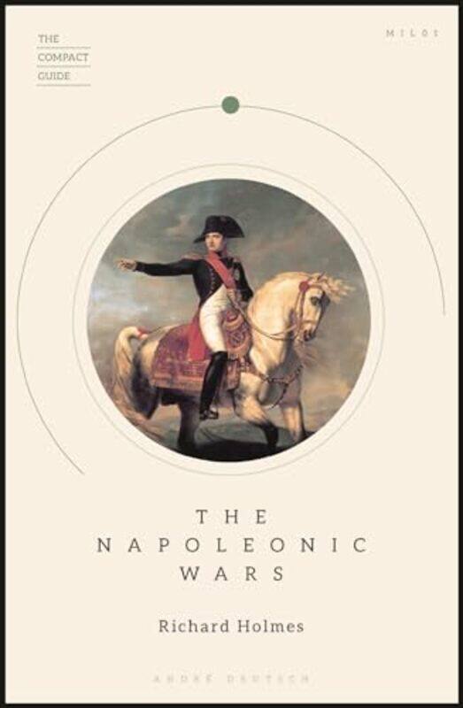 

The Napoleonic Wars by Richard HolmesRichard Holmes-Paperback