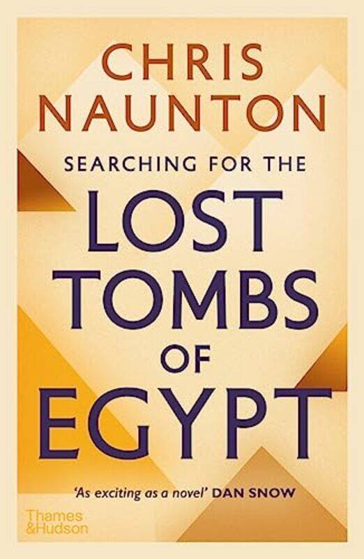 

Searching for the Lost Tombs of Egypt by Chris Naunton-Paperback