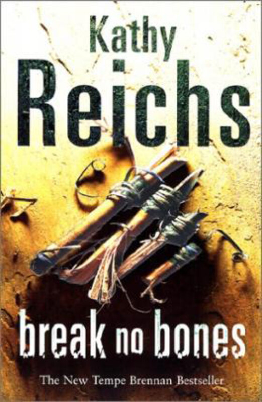 Break No Bones, Paperback Book, By: Kathy Reichs