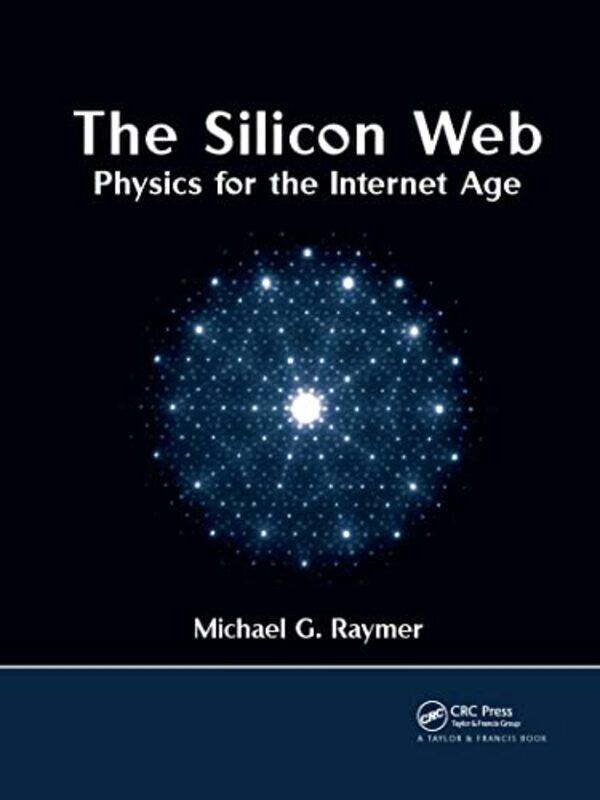 

The Silicon Web by Frank Close-Paperback