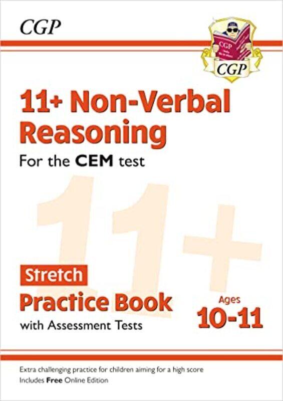 

11+ CEM NonVerbal Reasoning Stretch Practice Book & Assessment Tests Ages 1011 with Online Ed by CGP Books - CGP Books Paperback