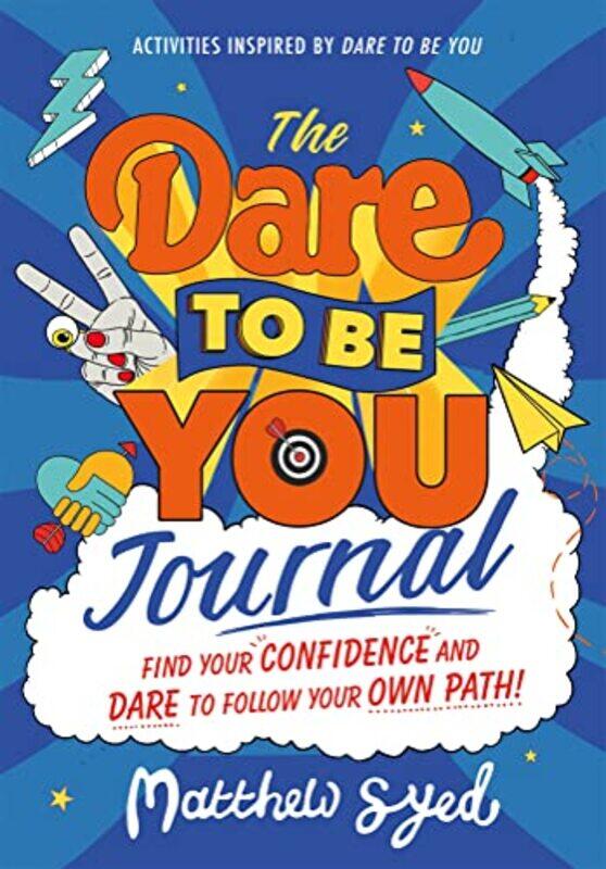 

The Dare to Be You Journal by Matthew Syed-Paperback