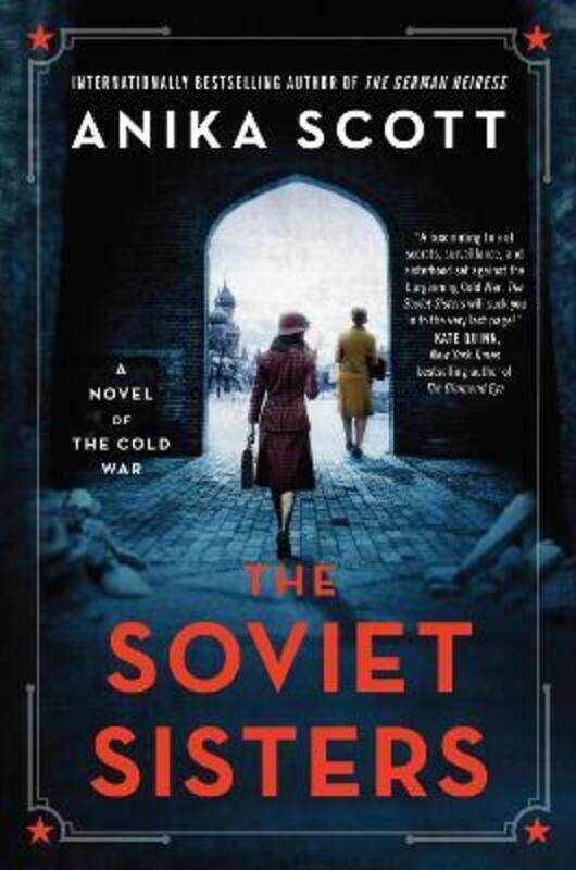 

The Soviet Sisters: A Novel of the Cold War.paperback,By :Scott, Anika