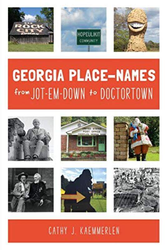 

Georgia Place Names From Jotemdown To Do by CATHY J KAEMMERLEN-Paperback