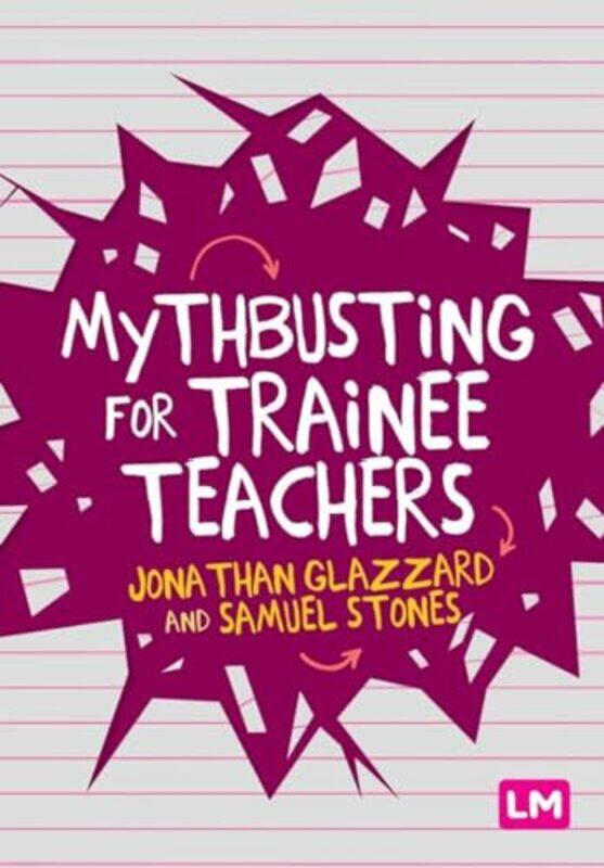 

Mythbusting for Trainee Teachers by Philippa Bateman-Paperback