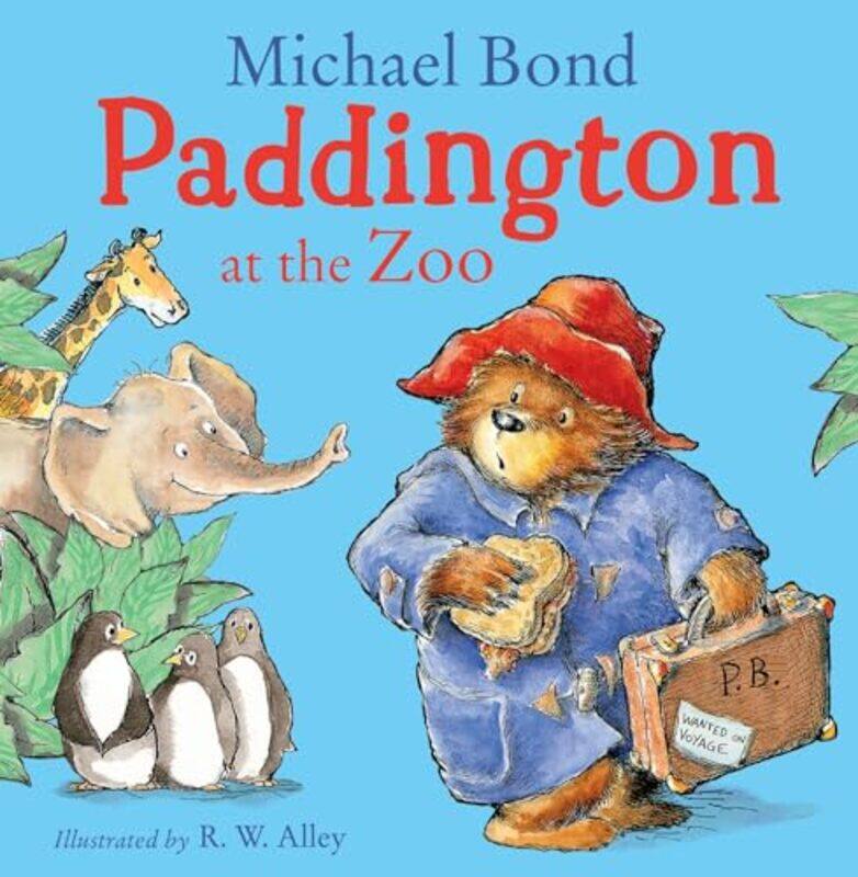 

Paddington at the Zoo by Michael BondR W Alley-Paperback