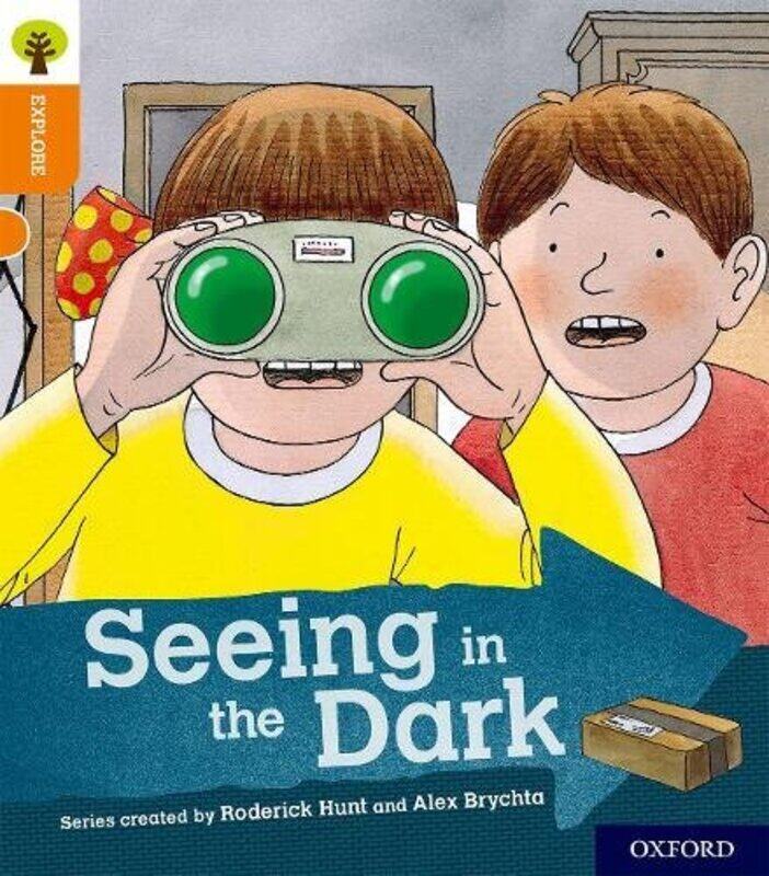 

Oxford Reading Tree Explore with Biff Chip and Kipper Oxford Level 6 Seeing in the Dark by William Anthony-Paperback